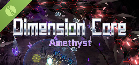 Dimension Core: Amethyst Demo
