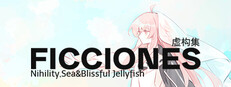 虚构集//Nihility, Sea & Blissful Jellyfish