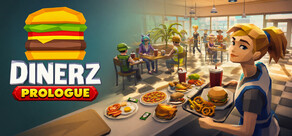Dinerz: Prologue