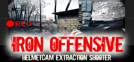 Iron Offensive: Helmet Cam Extraction Shooter header art