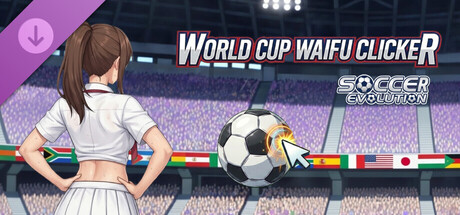 World Cup Waifu Clicker: Soccer Evolution - Supporter Pack