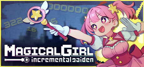 Magical Girl: incremental gaiden