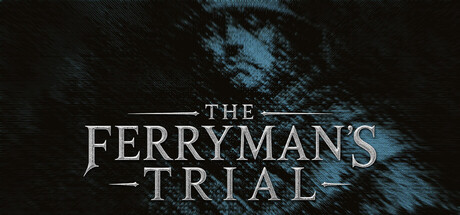 The Ferryman's Trial(インディー、開発: Viridino Studios、2026年発売)のヘッダー画像