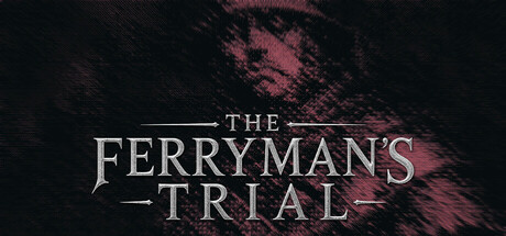 The Ferryman's Trial Playtest