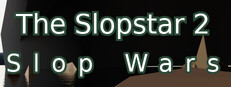 The Slopstar 2: Slop Wars Playtest