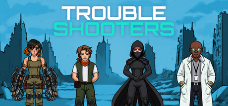 TROUBLE SHOOTERS