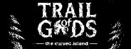 Trail of Gods: The Cursed Island