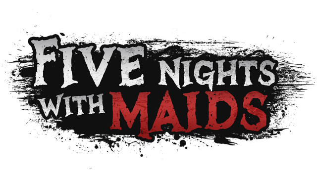 Five Nights with Maids