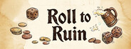 Roll to Ruin