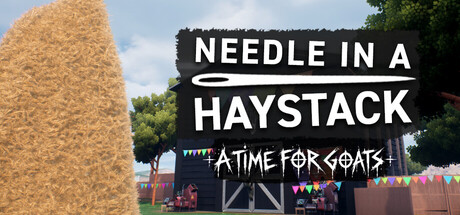 Needle In A Haystack - A Time For Goats