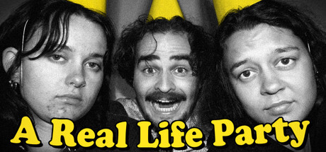 A Real Life Party header art