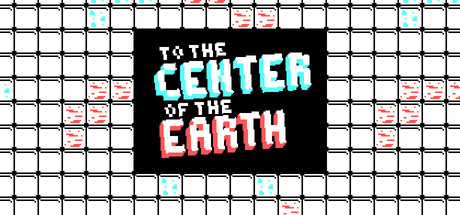 TO THE CENTER OF THE EARTH