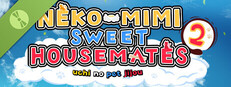 NEKO-MIMI SWEET HOUSEMATES Vol. 2 Demo