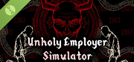 Unholy Employer Simulator (Demo)