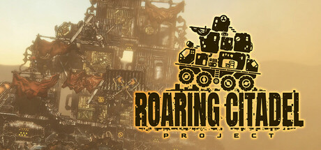 Project: Roaring Citadel
