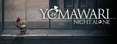 Yomawari: Night Alone