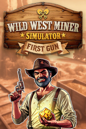Cover art of Wild West Miner Simulator: First Gun