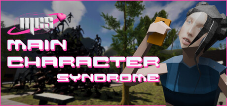 Main Character Syndrome