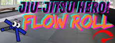 Jiu‑Jitsu Hero! Flow Roll cover