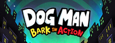 Dog Man: Bark in Action