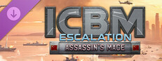 ICBM: Escalation - Assassin's Mace