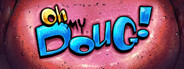 Oh, My Doug!
