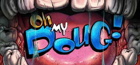 Oh, My Doug!
