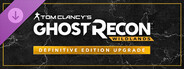 DLC: Tom Clancy's Ghost Recon Wildlands: Definitive Edition Upgrade