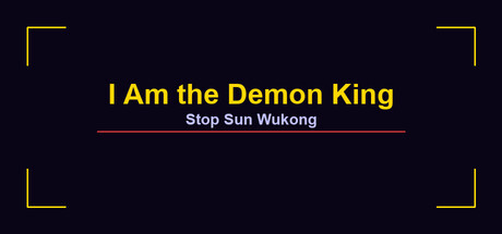 I Am the Demon King: Stop Sun Wukong Banner