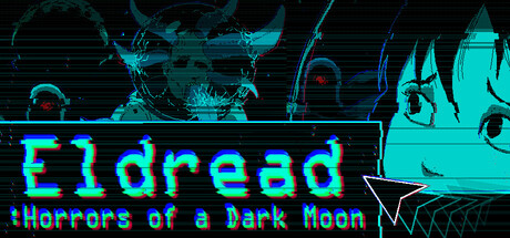 Eldread: Horrors of a Dark Moon