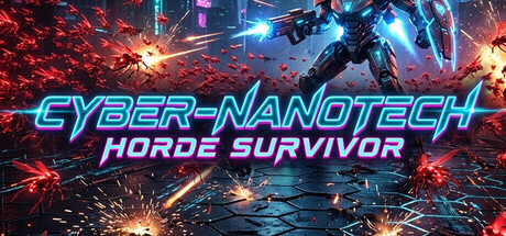 Cyber-Nanotech Horde Survivor — Steam game cover