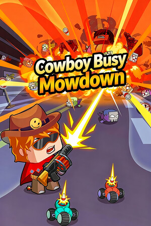 Cowboy Busy: Mowdown