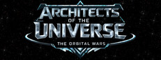 Architects of the Universe: The Orbital Wars