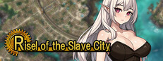 Risel of the Slave City