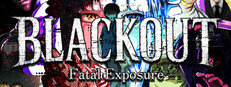 BLACKOUT: Fatal Exposure