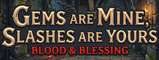 Gems are Mine, Slashes are Yours: Blood & Blessing cover