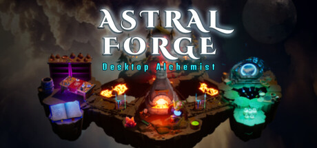 Astral Forge: Desktop Alchemist