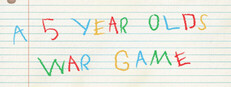 A 5 Year Old's War Game cover