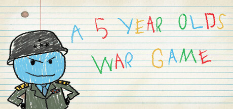 A 5 Year Old's War Game