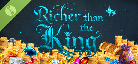 Richer than the King Demo