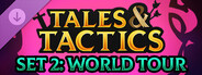 Tales & Tactics - Set 2: World Tour
