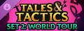 Tales & Tactics - Set 2: World Tour