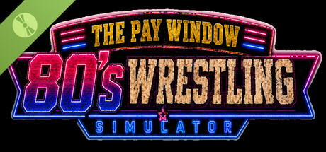 The Pay Window: 80s Wrestling Simulator Demo