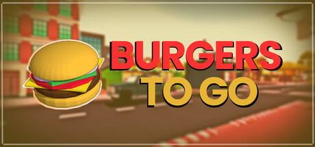 Burgers To Go header