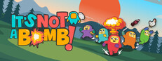 It's Not a Bomb