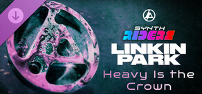 Synth Riders: Linkin Park - "Heavy Is the Crown"