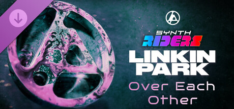 Synth Riders: Linkin Park - "Over Each Other" banner image