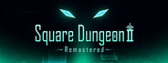 Square Dungeon 2: Remastered