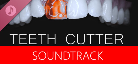 Teeth Cutter Soundtrack banner image