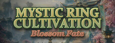 Mystic Ring Cultivation: Blossom Fate cover